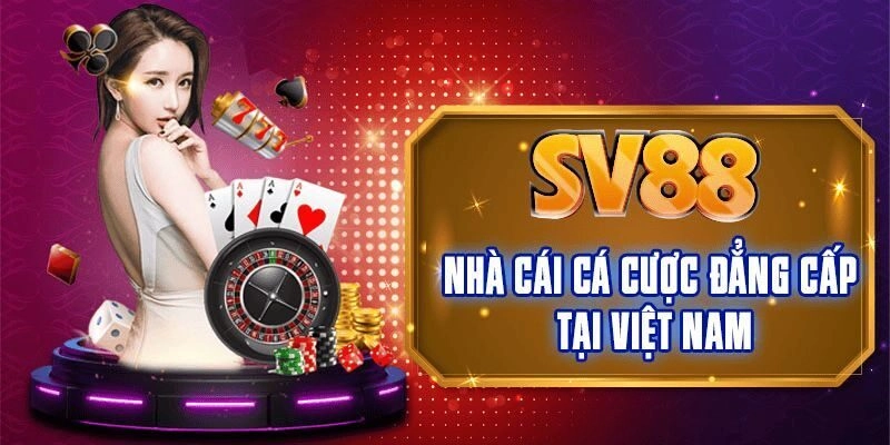 SV88 – Sân Chơi Uy Tín Nhất Tại Việt Nam